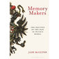 Memory Makers: The Politics of the Past in Putin's Russia - Hardcover