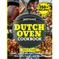 Instant Dutch Oven cookbook: Quick and Delicious Dutch Oven Recipes for Every Meal - Paperback