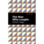 The Man Who Laughs - Hardcover