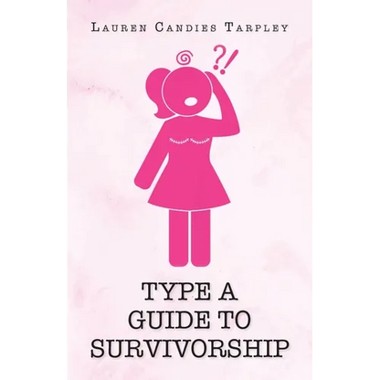 Type A Guide to Survivorship - Paperback