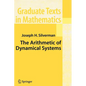 The Arithmetic of Dynamical Systems - Paperback