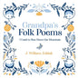Grandpa's Folk Poems: I Used to Run Down the Mountain - Paperback