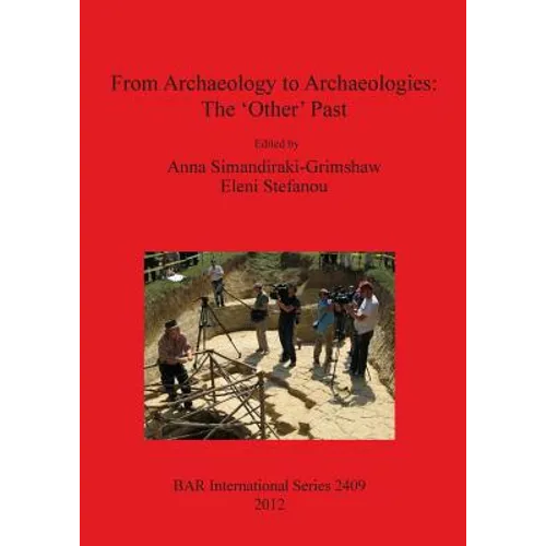 From Archaeology to Archaeologies: The 'Other' Past - Paperback