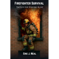 Firefighter Survival: Tactics for Staying Alive - Paperback
