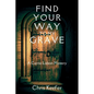 Find Your Way to My Grave: A Carrie Lisbon Mystery - Paperback