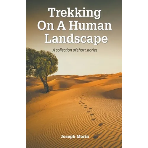 Trekking On A Human Landscape - Paperback