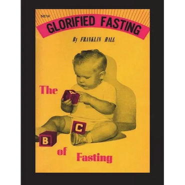 Glorified Fasting: The Abc of Fasting - Paperback