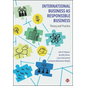 International Business as Responsible Business: Theory and Practice - Paperback