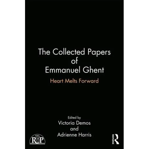 The Collected Papers of Emmanuel Ghent: Heart Melts Forward - Paperback