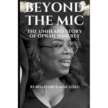 Beyond the Mic: The Unheard Story of Oprah Winfrey - Paperback