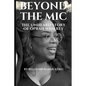 Beyond the Mic: The Unheard Story of Oprah Winfrey - Paperback