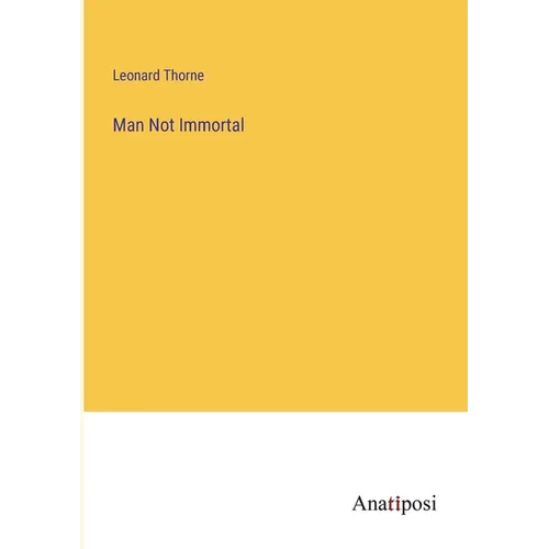 Man Not Immortal - Paperback
