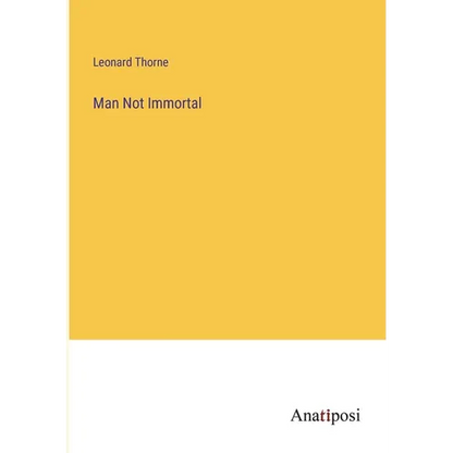 Man Not Immortal - Paperback