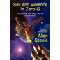 Sex and Violence in Zero-G: The Complete "Near Space" Stories, Expanded Edition - Paperback