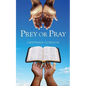 ​​Prey or Pray - Paperback