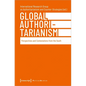 Global Authoritarianism: Perspectives and Contestations from the South - Paperback