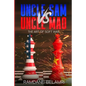 Uncle Sam vs Uncle Mao: The Art of Soft War - Paperback