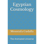 Egyptian Cosmology: The Animated Universe - Paperback