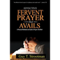 Effective Fervent Prayer That Avails: A Personal Workbook And Guide To Prayers That Work - Paperback