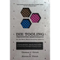 Die Tooling Preventive Maintenance for the Sheet Metal Stamping Industry: A Comprehensive, Step-by-Step Guide to Control Your Sheet Metal Stamping Pro - Paperback