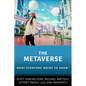 The Metaverse: What Everyone Needs to Know(r) - Paperback