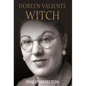 Doreen Valiente Witch - Hardcover