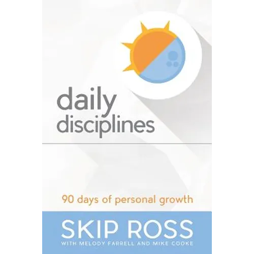 Daily Disciplines: 90 Days of Personal Growth - Paperback