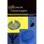 Gifts from the Celestial Kingdom: A Shipwrecked Cargo for Gold Rush California - Paperback