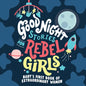 Good Night Stories for Rebel Girls: Baby's First Book of Extraordinary Women - Board Book