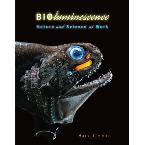 Bioluminescence: Nature and Science at Work - Library Binding