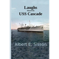 Laughs Aboard the USS Cascade - Paperback