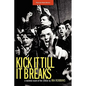 Kick It Till It Breaks - Paperback