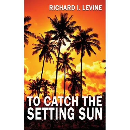 To Catch the Setting Sun - Paperback