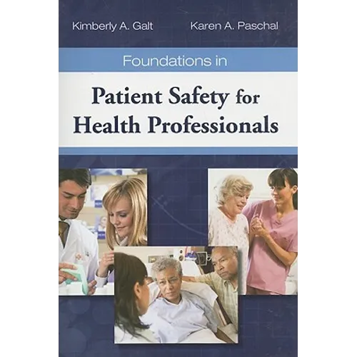 Foundations in Patient Safety for Health Professionals - Paperback