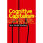 Cognitive Capitalism - Hardcover