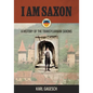 I am Saxon: A History of the Transylvanian Saxons - Paperback