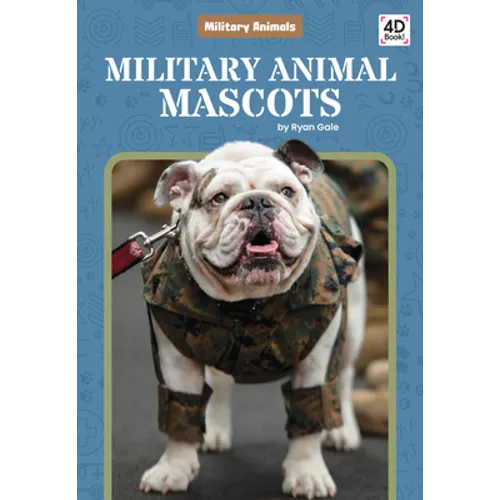 Military Animal Mascots - Library Binding