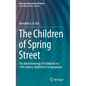 The Children of Spring Street: The Bioarchaeology of Childhood in a 19th Century Abolitionist Congregation - Hardcover