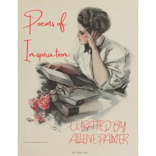 Poems of Inspiration: A Curated Collection from Allene Palmer - Paperback