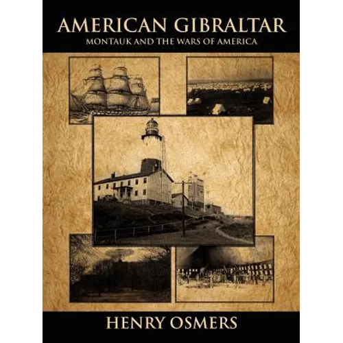 American Gibraltar: Montauk and the Wars of America - Paperback