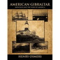American Gibraltar: Montauk and the Wars of America - Paperback