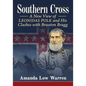 Southern Cross: A New View of Leonidas Polk and His Clashes with Braxton Bragg - Paperback