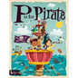 P Is for Pirate - Board Book