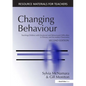 Changing Behaviour: Teaching Children with Emotional Behavioural Difficulties in Primary and Secondary Classrooms - Paperback