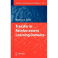 Transfer in Reinforcement Learning Domains - Hardcover