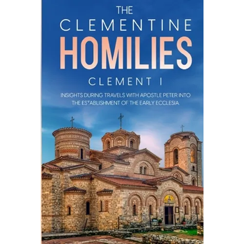 The Clementine Homilies - Paperback
