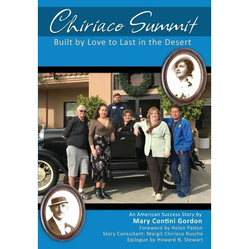 Chiriaco Summit: Built by Love to Last in the Desert - Paperback