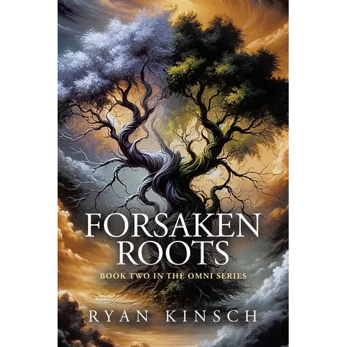 Forsaken Roots: Book Two in the Omni Series - Paperback
