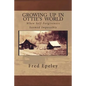 Growing Up In Ottie's World: When Self-Forgiveness Seemed Impossible - Paperback