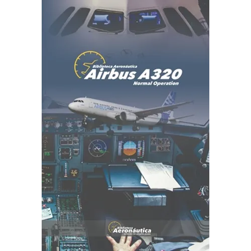 Airbus A320: Normal Operation - Paperback
